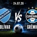 Bolívar vs Grêmio 24.07.26
